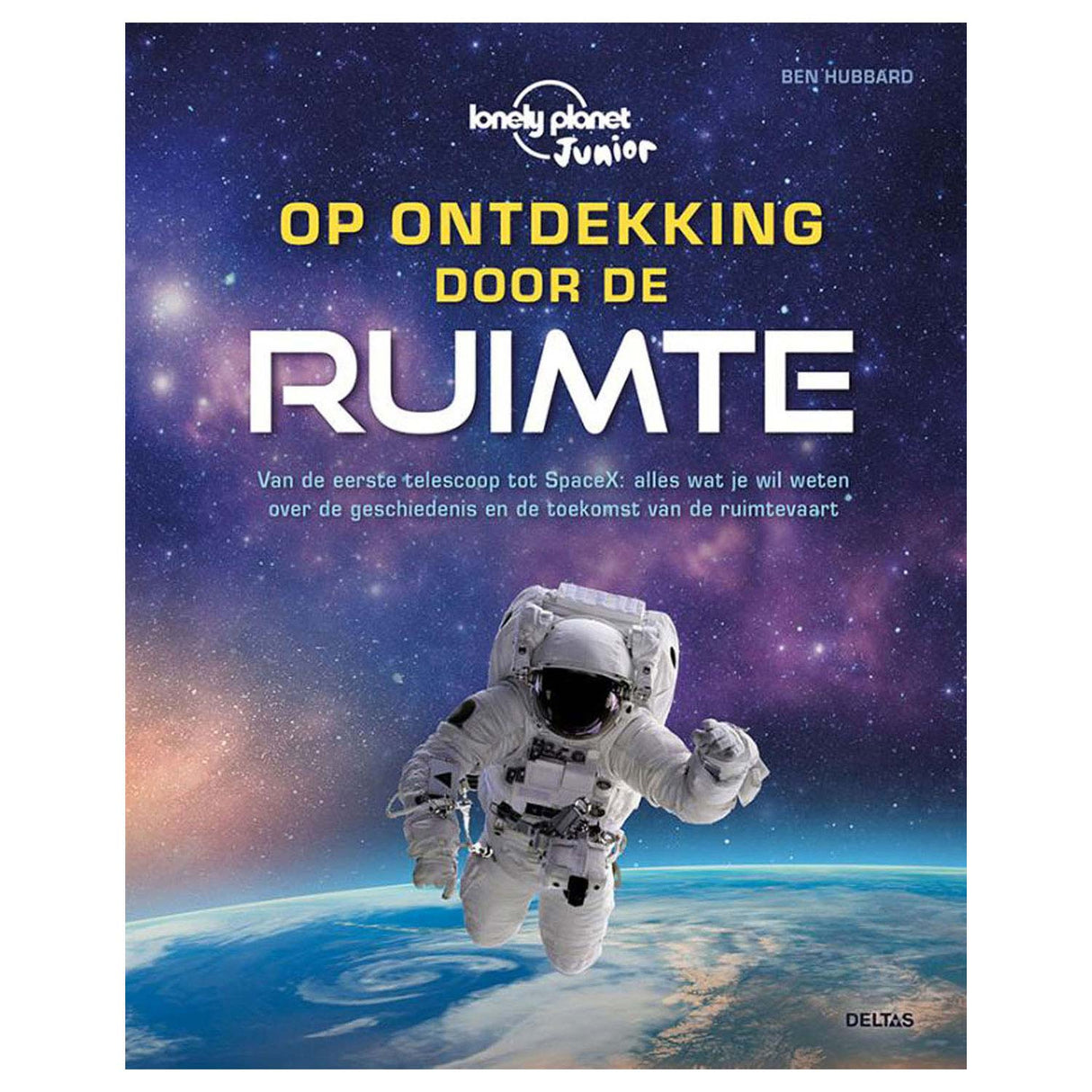 Deltaer, der udforsker gennem rummet (lonely planet junior)