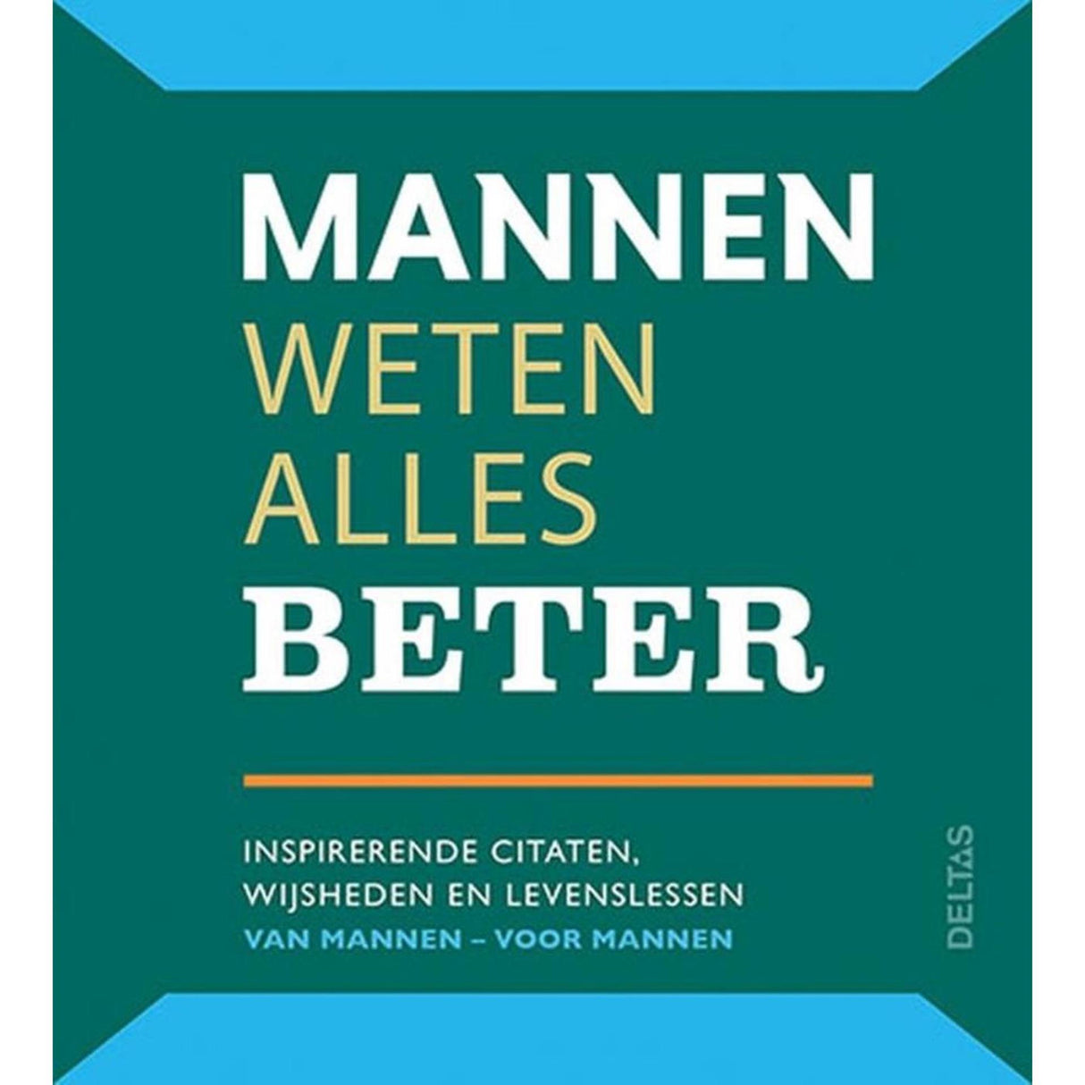 Deltas mænd ved alt bedre
