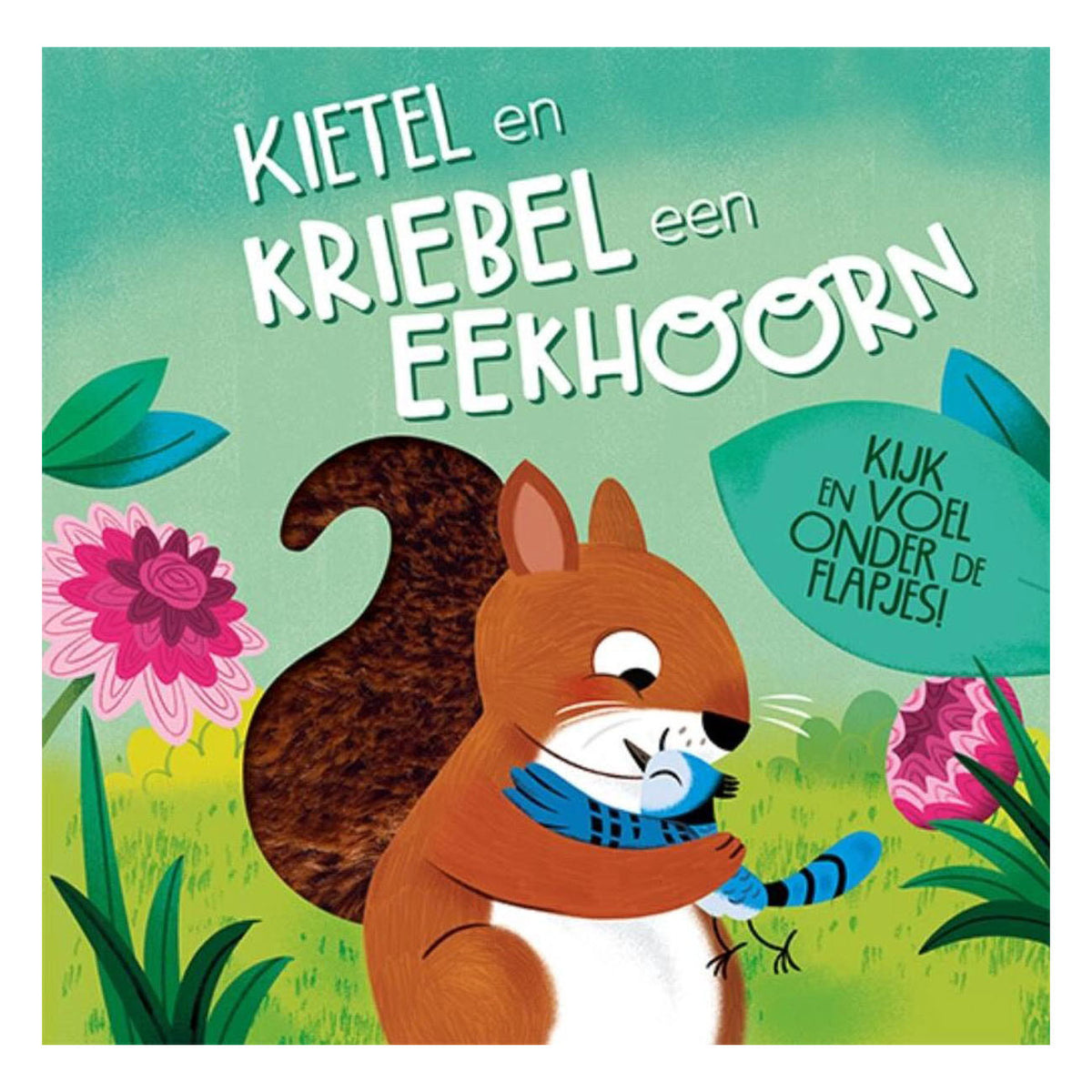 Lantaarn publishers kietel en kriebel een eekhoorn