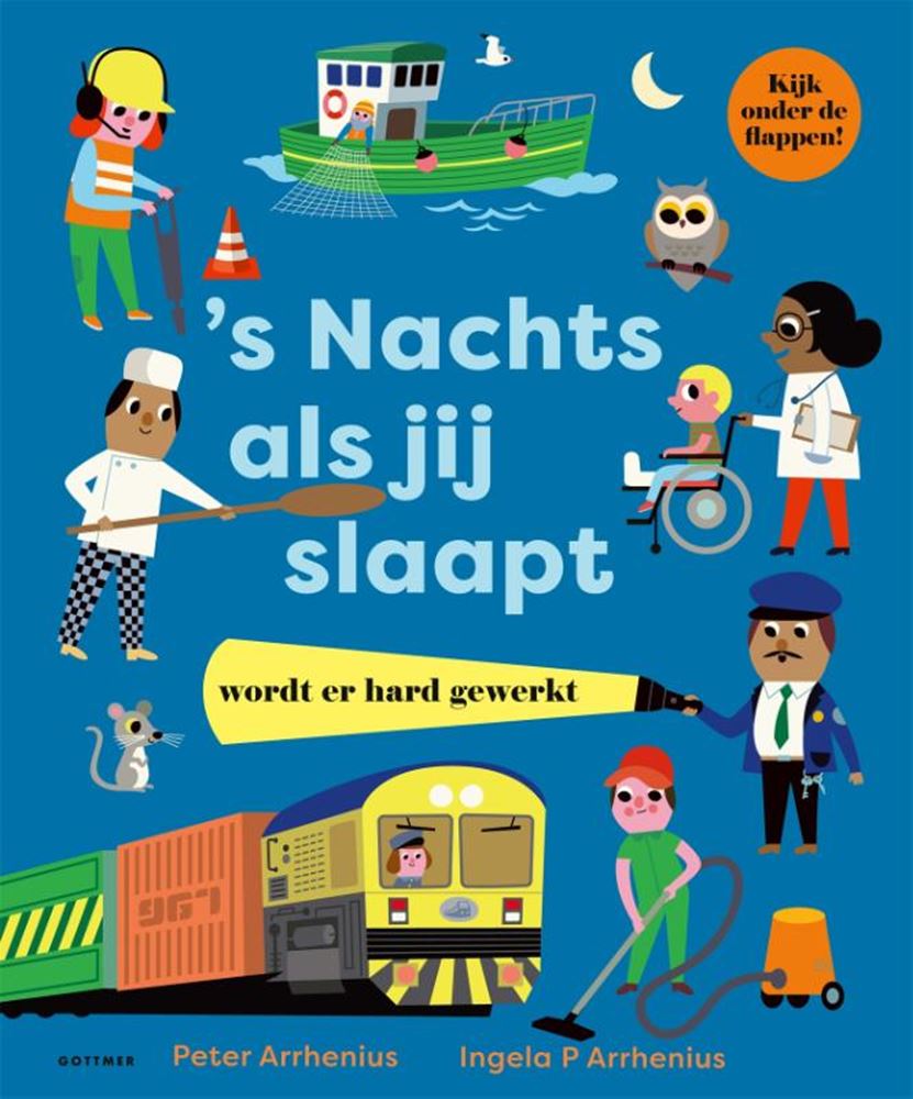 Gottmer forlagsgruppe Om natten, når du sover, arbejder de hårdt