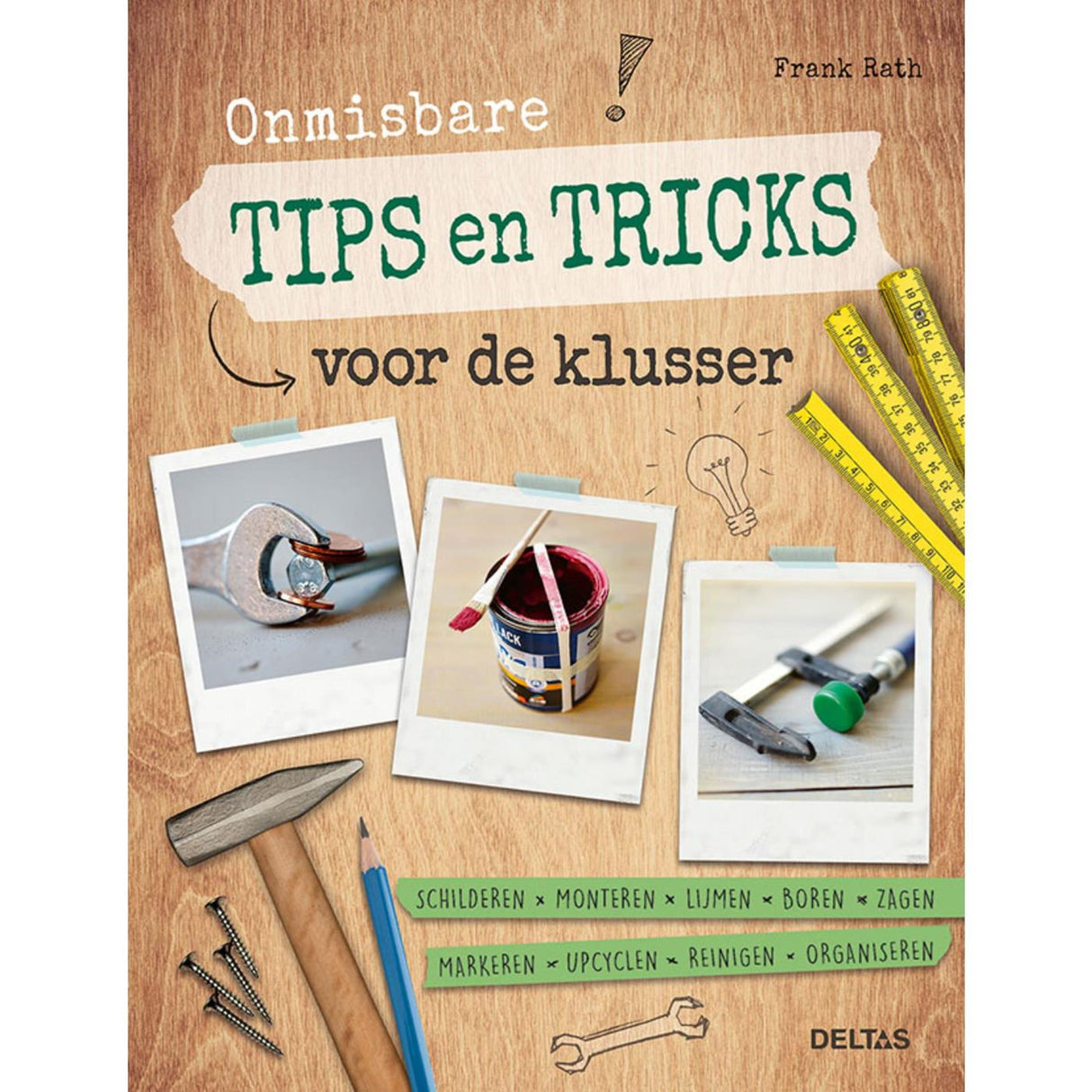Deltas uundværlige tips og tricks til handymanden