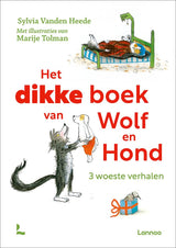 Het dikke boek van wolf en hond. 4+