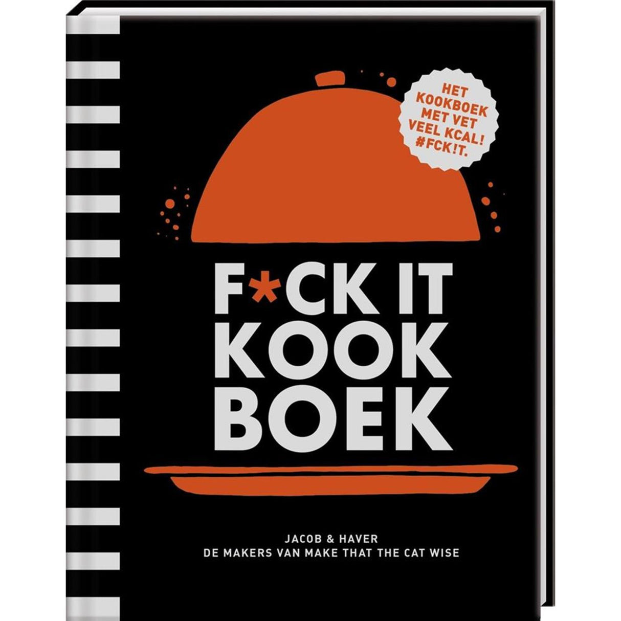 Billedbøger f*ck it list kogebog. kogebogen med masser af fedt og kalorier!