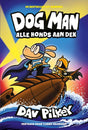 Dog man 11: alle honds aan dek. 7+